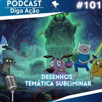Desenhos com Temática Subliminar | EP #101