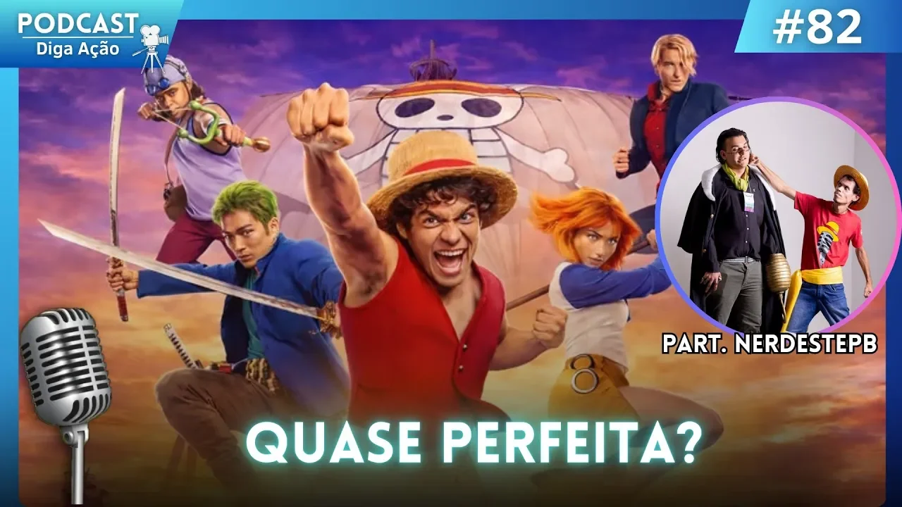 O que a gente achou de One Piece 2ª temporada!! (Part. @nerdestepb ) EP #82