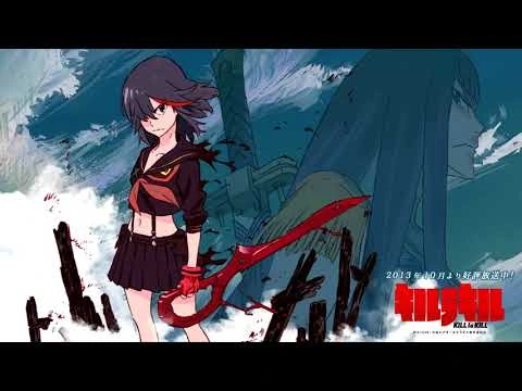 Kill La Kill (Ruyko's theme) "Don't lose your way"