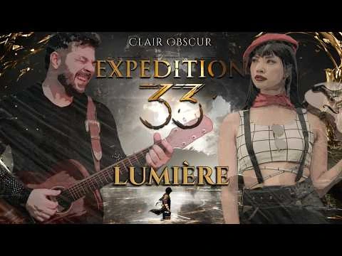 Clair Obscur - LUMIÈRE (COVER) - Raphael Rossatto feat Cammy